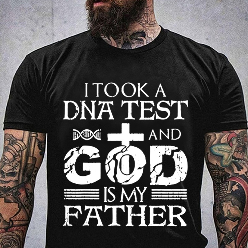I Took A DNA Test and God Is My Father Jesus Christ Gift TShirt Fashion Christian Shirt