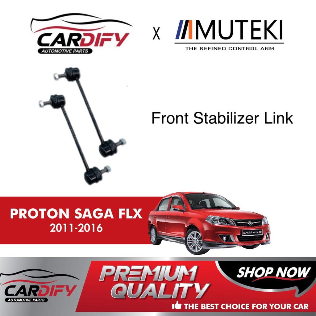 MUTEKI Front Stabilizer Link For Proton Saga FLX (20112016) Shopee