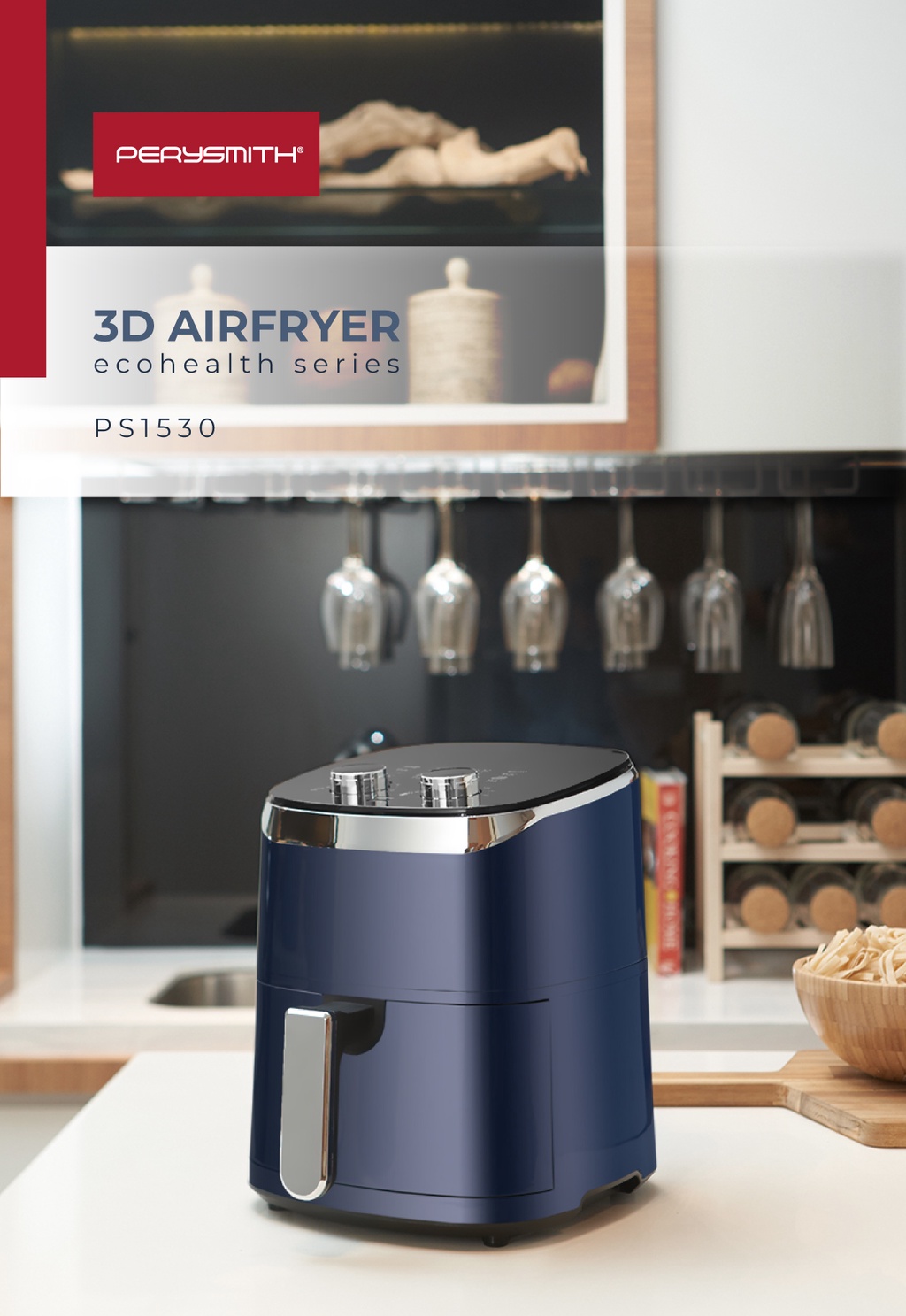 PERYSMITH PS1530 AIR FRYER PerySmith Malaysia
