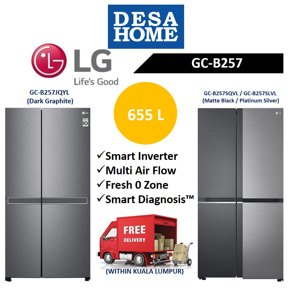 LG Side By Side Fridge GCB257/GCB257 (655L) [Free Delivery Within KL] GCB257JQYL/GCB257SLVL