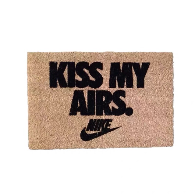 Nike Kiss My Airs Doormat | Shopee Malaysia