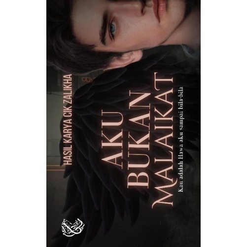 READY FILE!!! AKU BUKAN MALAIKAT by CIK ZALIKHA