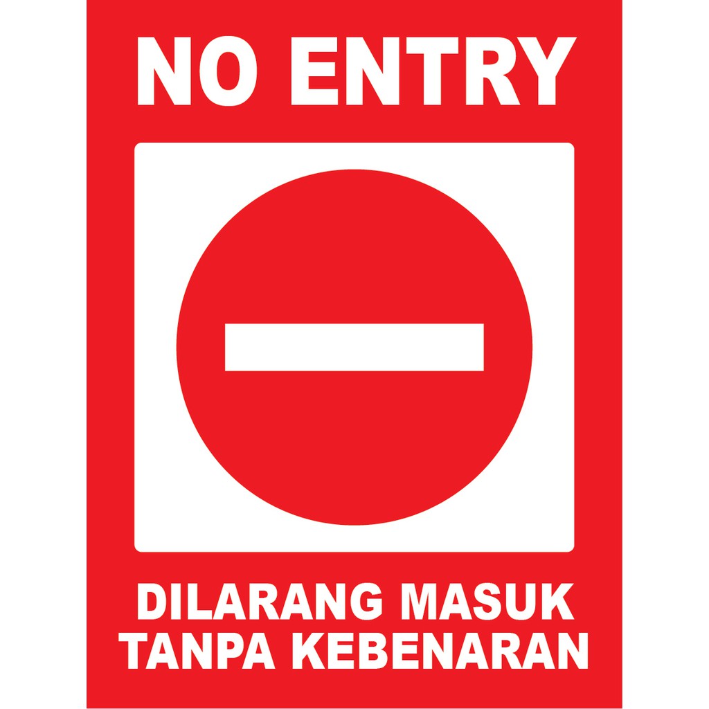 Dilarang Masuk Tanpa Kebenaran No Entry Sign 400mm X 300mm X 1 0mm Rigid Pvc Sign Shopee Malaysia