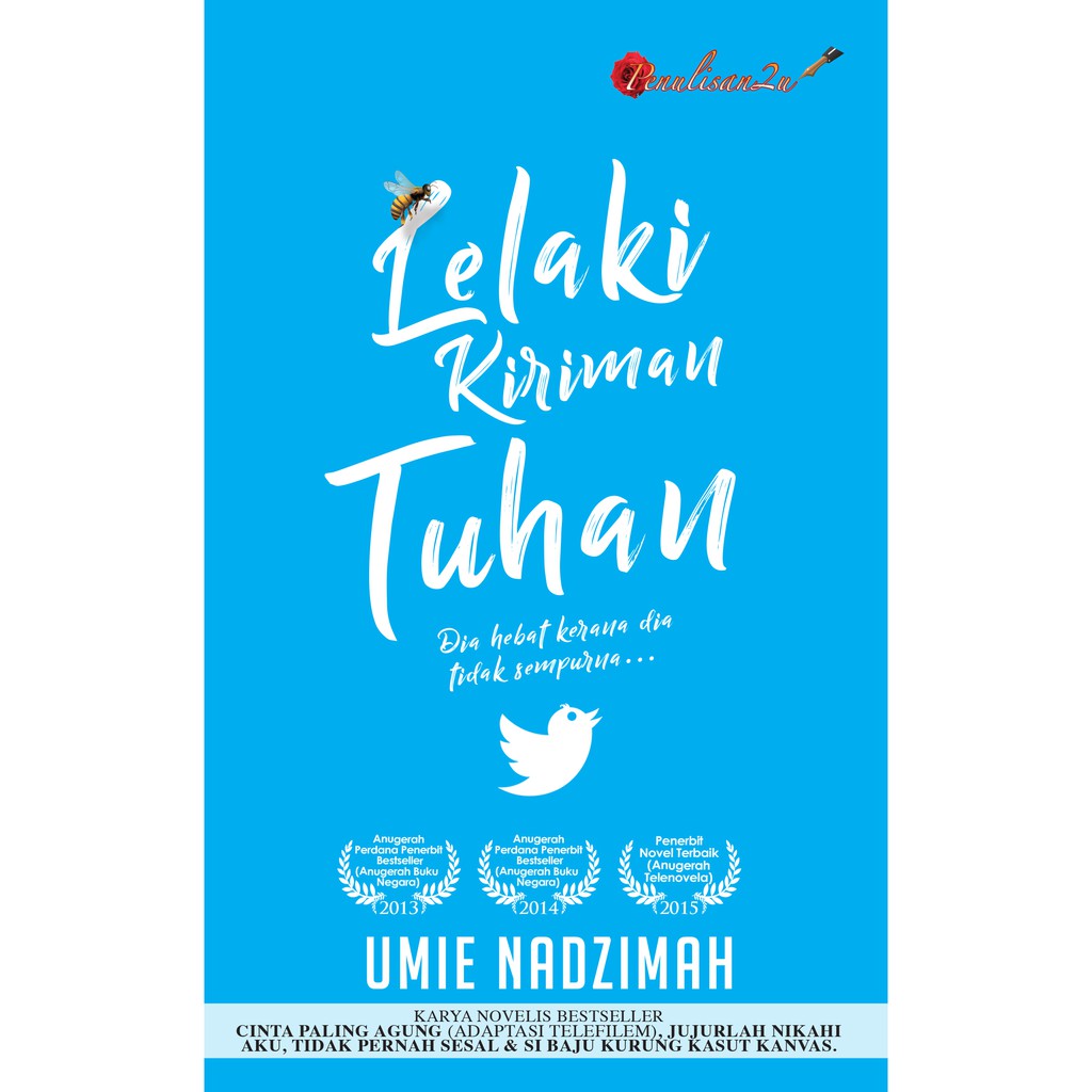 Karyaseni Novel: Lelaki Kiriman Tuhan : Umie Nadzimah ISBN: 978-967-2102-10-6