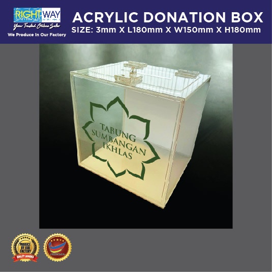 ACRYLIC DONATION BOX I TABUNG SUMBANGAN IKHLAS I SIZE : 3MM X L180MM X W150MM X H180MM