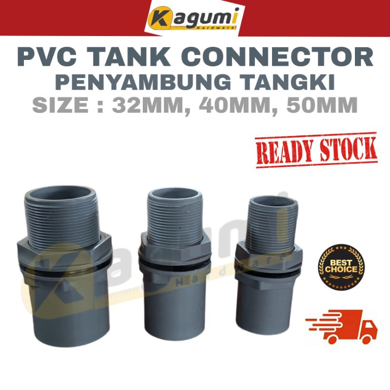 [ 1 UNIT ] PVC TANK CONNECTOR / PENYAMBUNG TANGKI ( 32MM / 40MM / 50MM