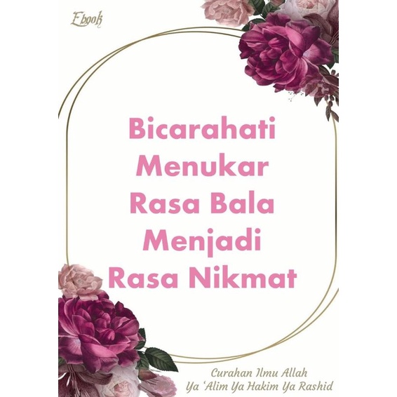 Ebook - Bicarahati Menukar Rasa Bala menjadi Rasa Nikmat