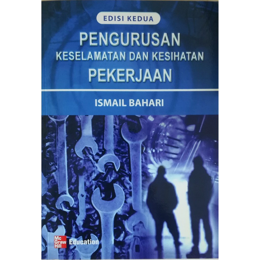 Pengurusan Keselamatan dan Kesihatan Pekerjaan Edisi Kedua 