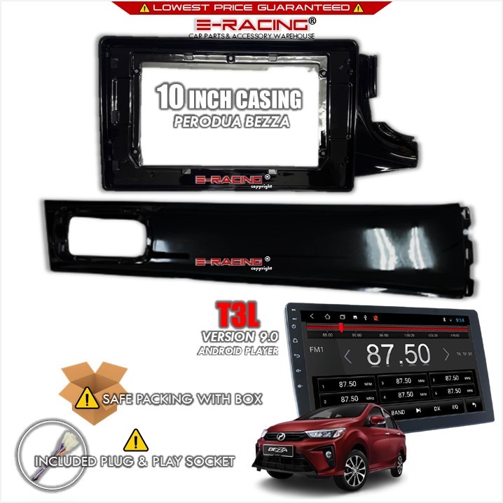 Perodua Bezza 10" Inch Car Android Player With Casing (Full Set