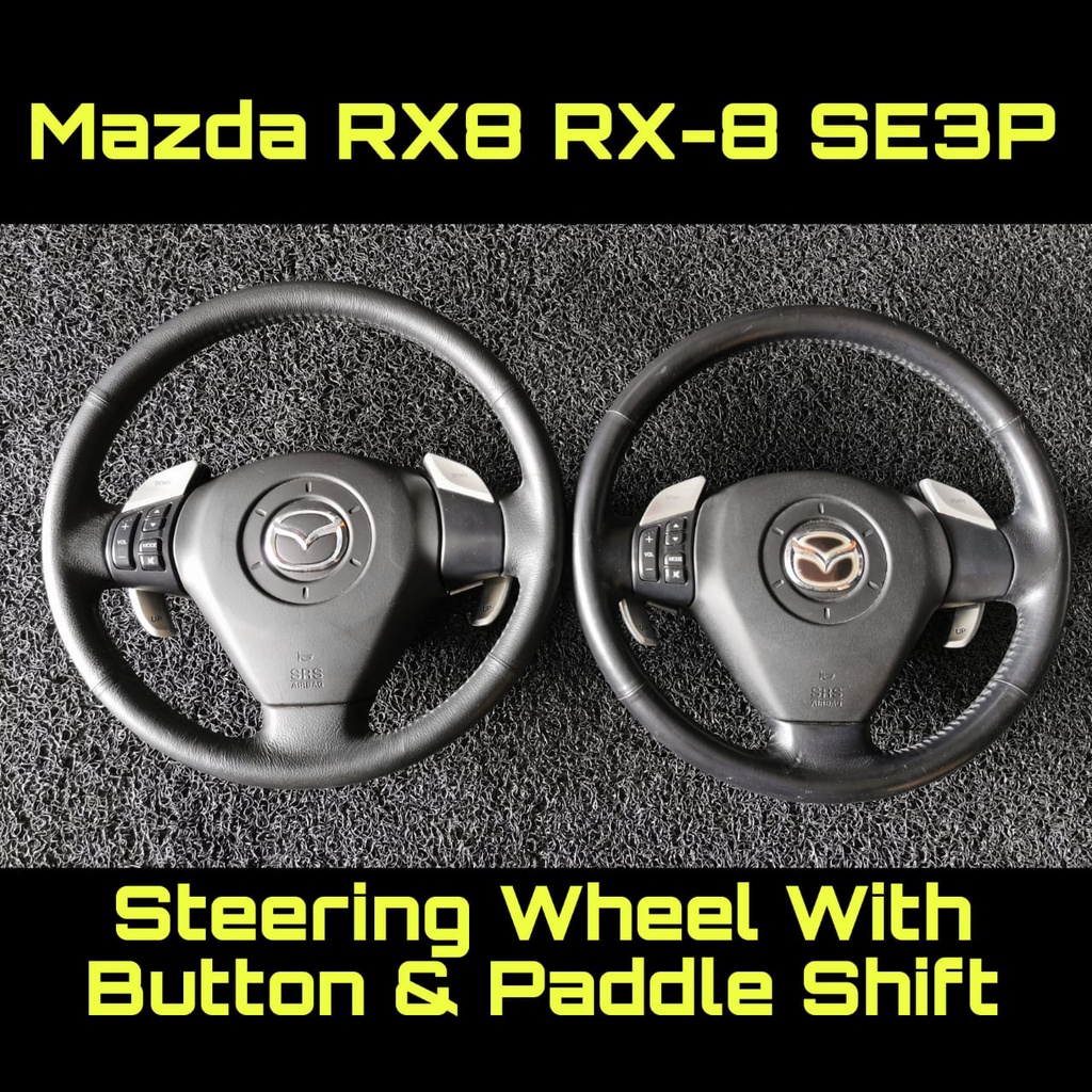 Mazda RX8 RX8 SE3P Steering Wheel With Paddle Shift & Button Shopee
