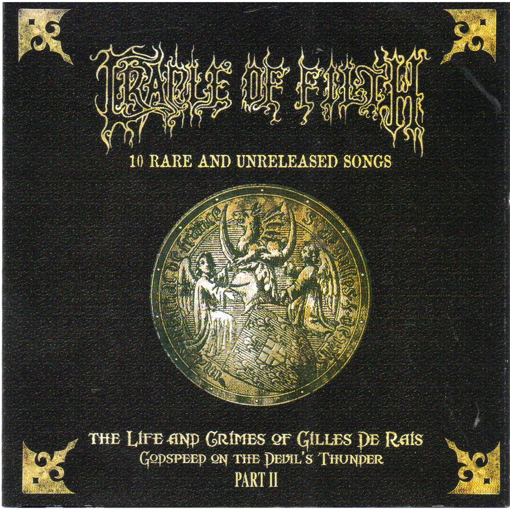 Cd Cradle Of Filth The Life And Crimes Of Gilles De Rais Godspeed On The Devil S Thunder Part Ii Shopee Malaysia