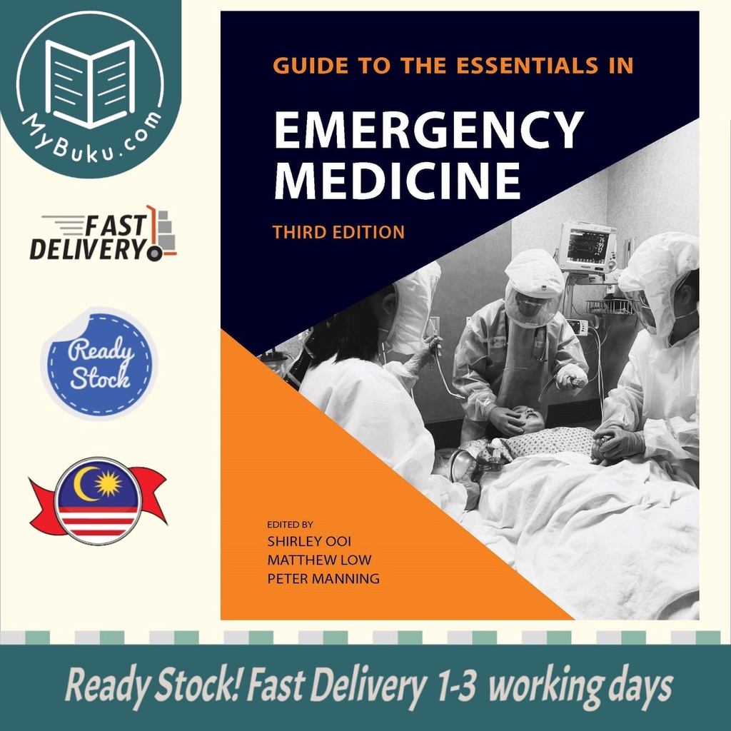 [MyBuku.com] Guide to Essentials in Emergency Medicine, 3rd Edition - Shirley Ooi - 9789814923446 - McGraw Hill