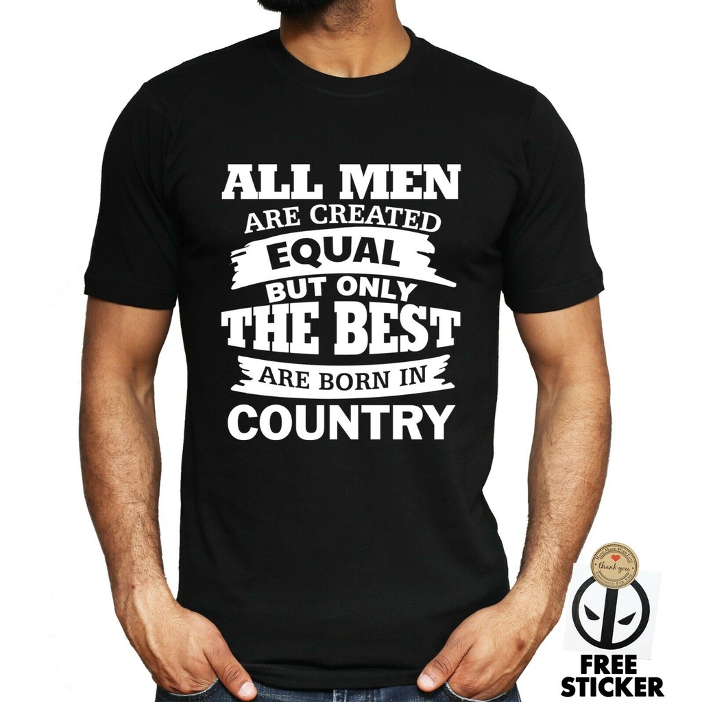 CUSTOM Country T shirt All Men Are 