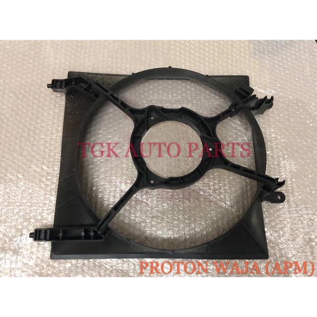 PROTON WAJA RADIATOR FAN GUARD (APM TYPE) Shopee Malaysia