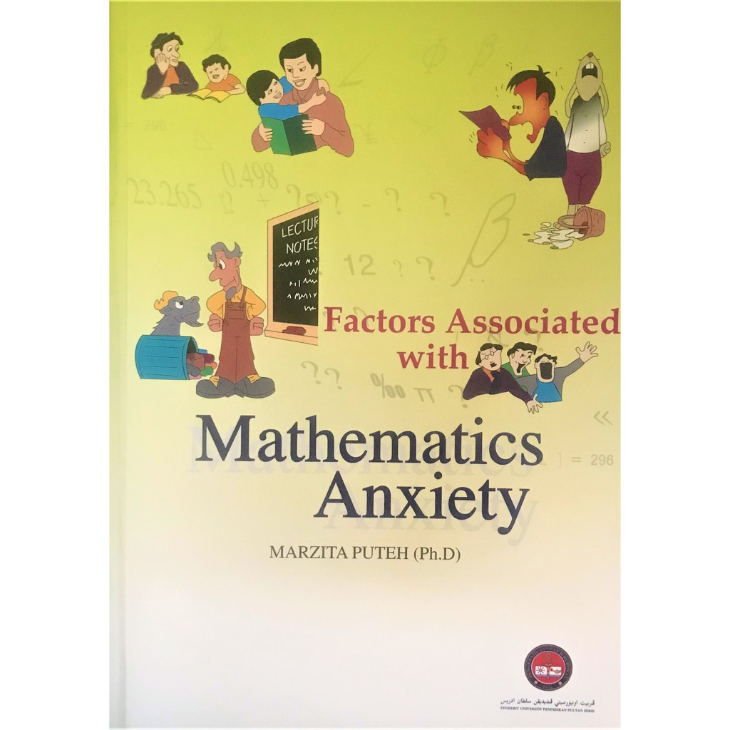 Factors Associated with Mathematics Anxiety | Marzita Putih (Buku Anda | UPSI Press)