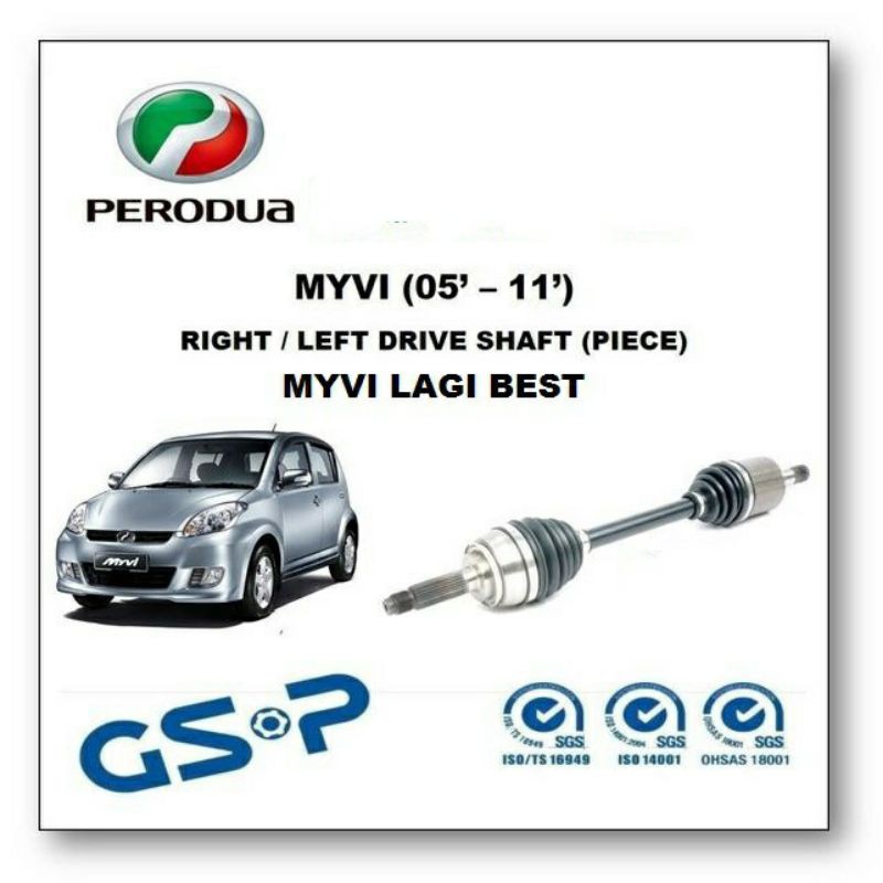 PERODUA MYVI, MYVI LAGI BEST DRIVE SHAFT ASSY GSP (LH/RH)  Shopee 
