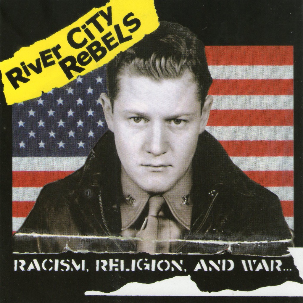 (CD) RIVER CITY REBELS - RACISM RELIGION AND WAR