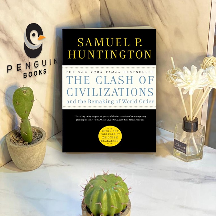 The Clash Of Civilizations And The Remaking Of World Order By Samuel P ...