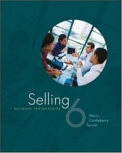 Selling: Building Partnerships (with CD) 6th edition by Weitz - ISBN 9780073229409 / 0073229407