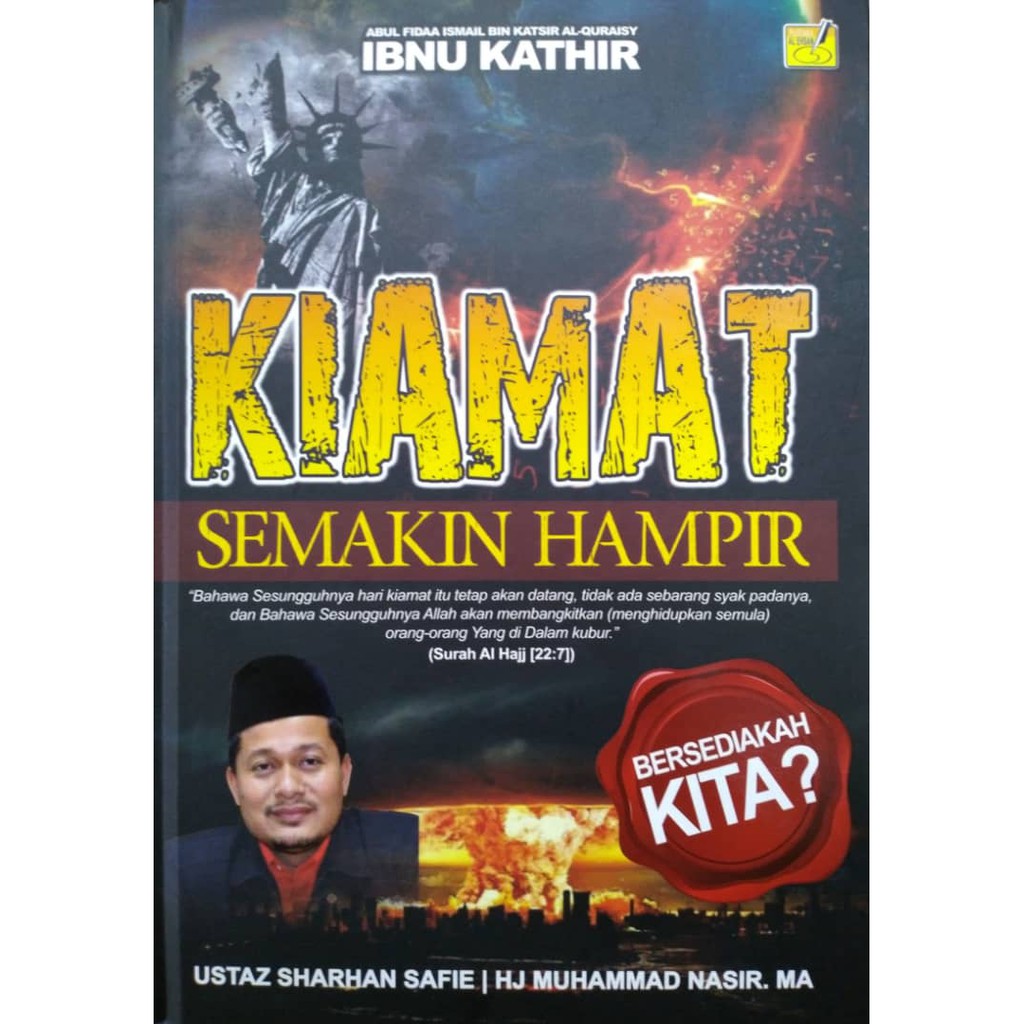 Kiamat Semakin Hampir, Bersediakah Kita? - Abul Fidaa' Ismail bin Katsir Al-Quraisy - Pustaka Al Ehsan