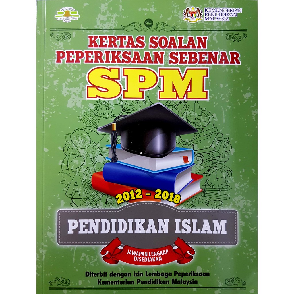 Kertas Soalan Peperiksaan Sebenar SPM 2012-2018 ...