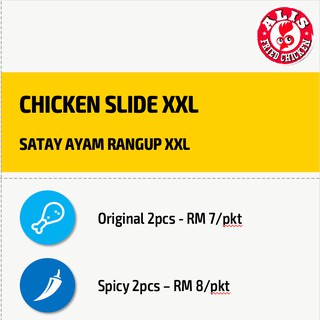 Chicken Slide XXL 2pcs Satay Ayam Rangup XXL Ali's Fried ...