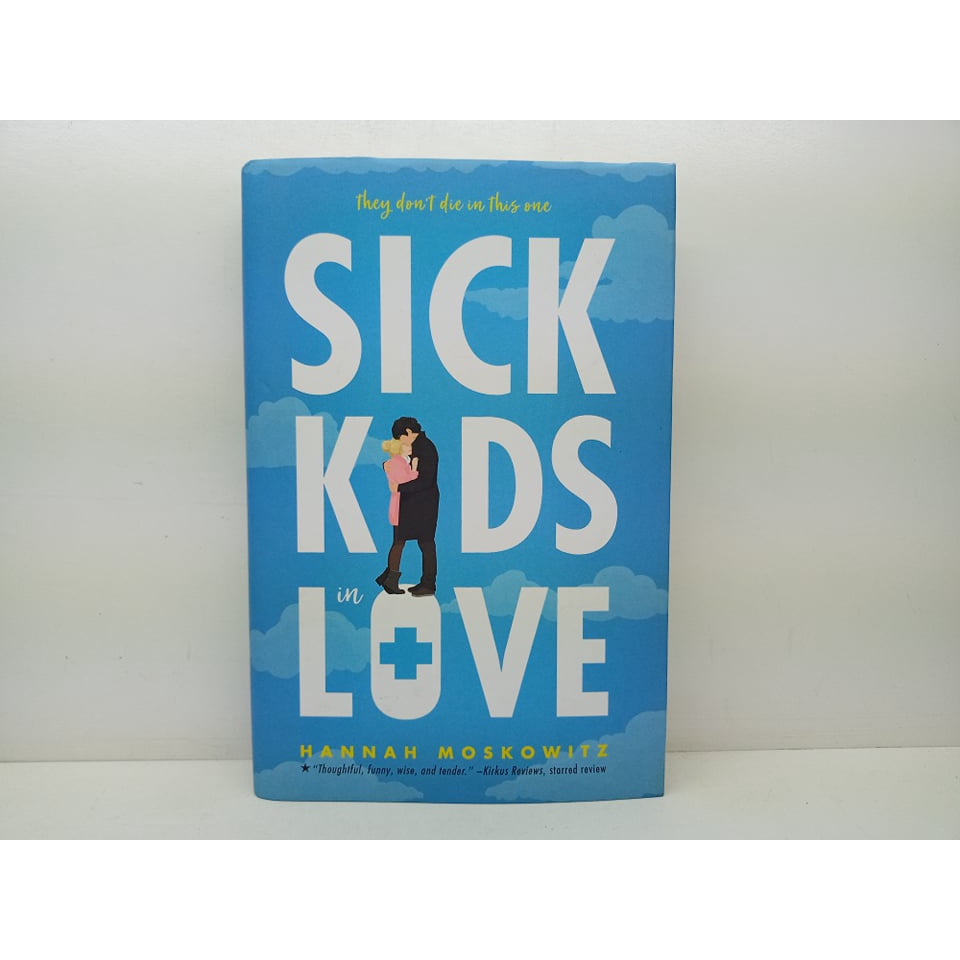 Featured image of SICK KIDS IN LOVE (HARDCOVER) BY: Hannah Moskowitz