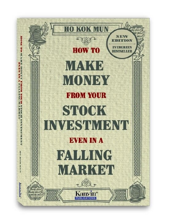 Ho Kok Mun - How to Make Money from Your Stock Investment even in a Falling Market (NEW EDITION)