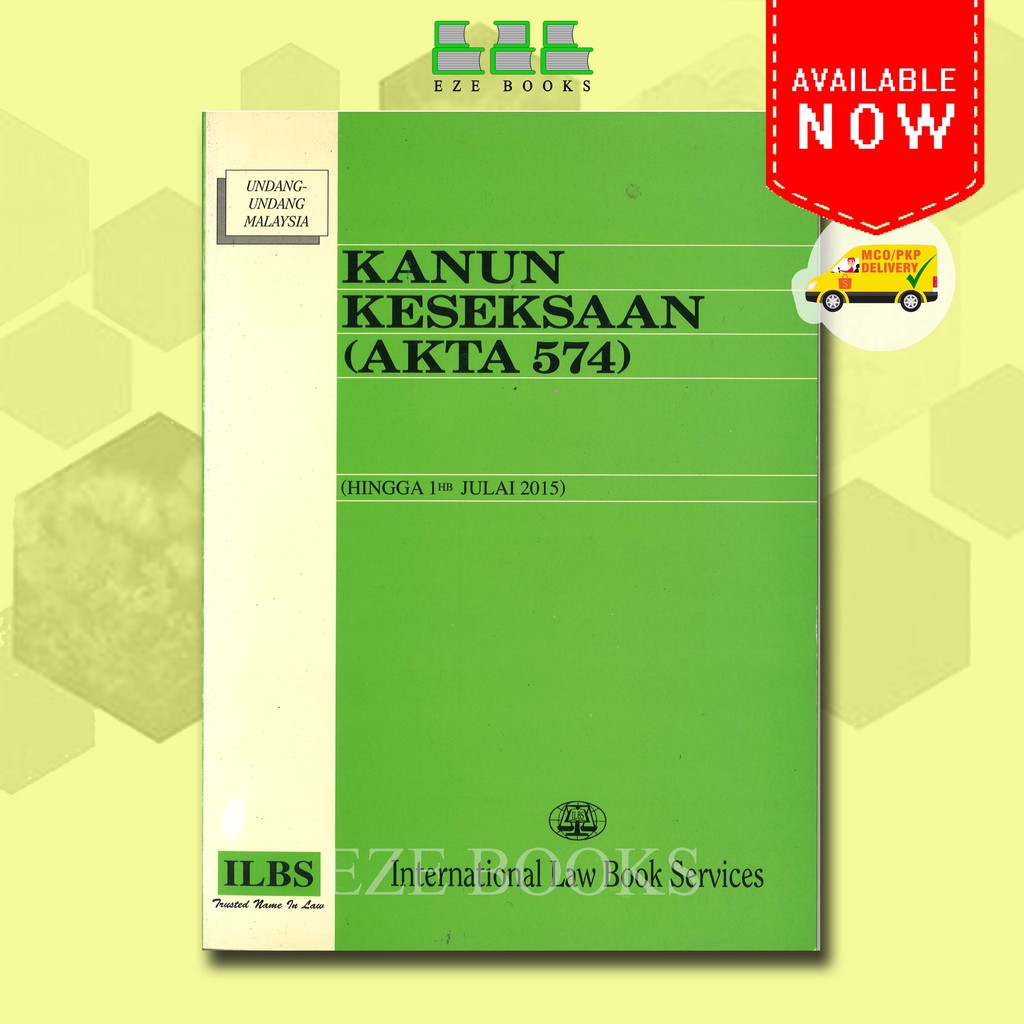 EZE) KANUN KESEKSAAN (AKTA 574) (HINGGA 1HB JULAI 2015)  BUKU 