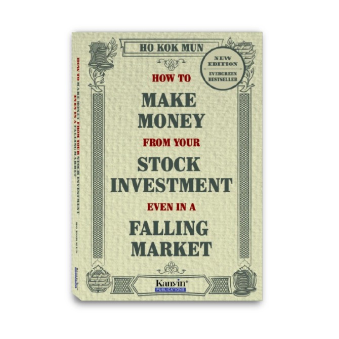 "How to Make Money from your Stock Investment even in a Falling Market" - Ho Kok Mun