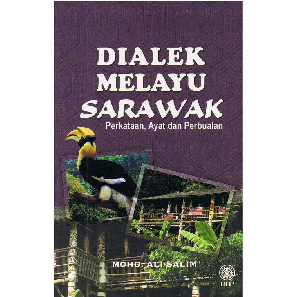 DBP: Siri Glosari Dialek Melayu Sarawak Perkataan, Ayat Dan Perbualan
