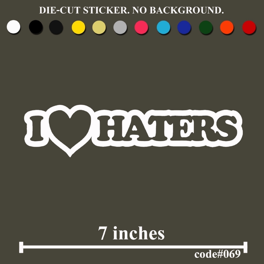 I love Hater/'s Sticker Decal Vinyl JDM Car Truck Drift Racing Funny Window Honda