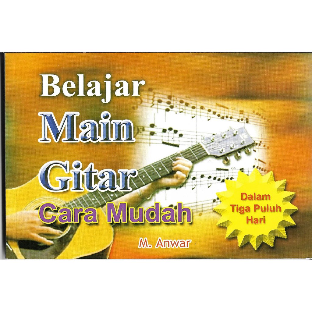 Belajar Main Gitar Cara Mudah Dalam 30 Hari M Anwar Shopee Malaysia