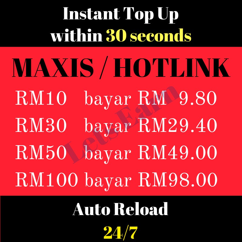 Auto 2 Offer Maxis Hotlink Top Up Rm5 Rm10 Rm30 Rm50 Rm100 - 