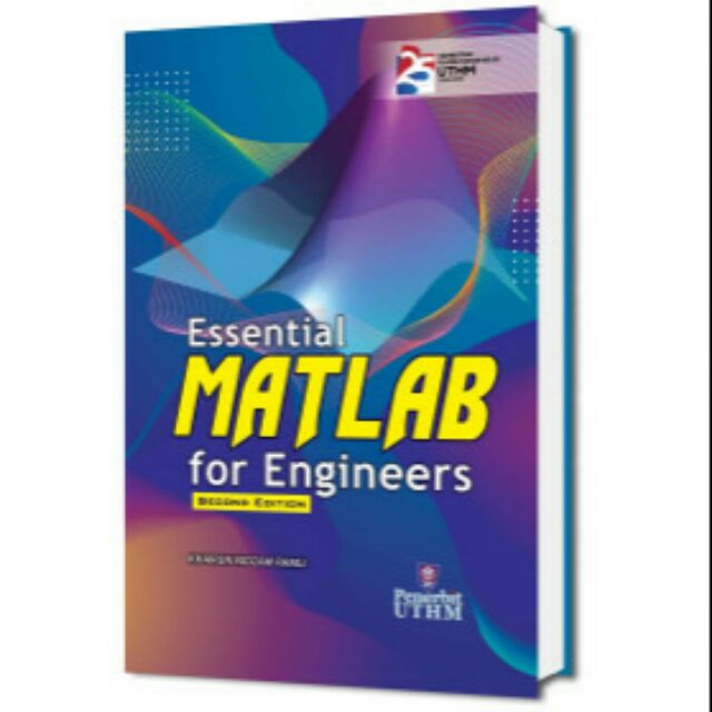 Essential Matlab for Engineers Second Edition