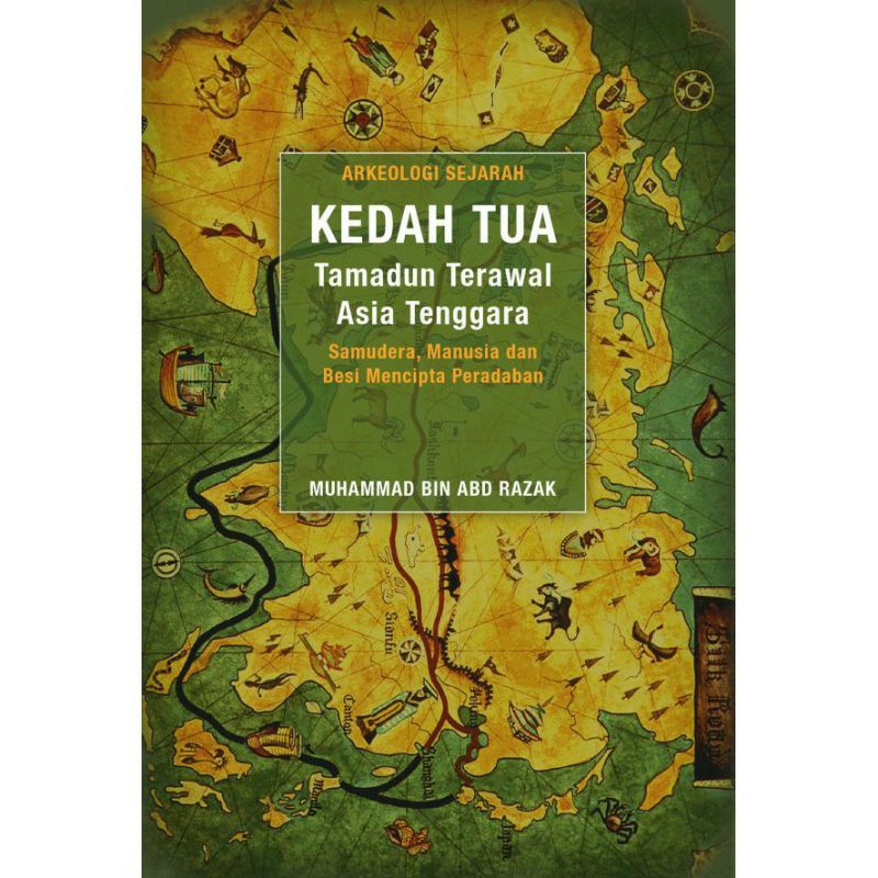 Buku Arkeologi Sejarah Kedah Tua Tamadun Terawal Asia Tenggara Shopee Malaysia