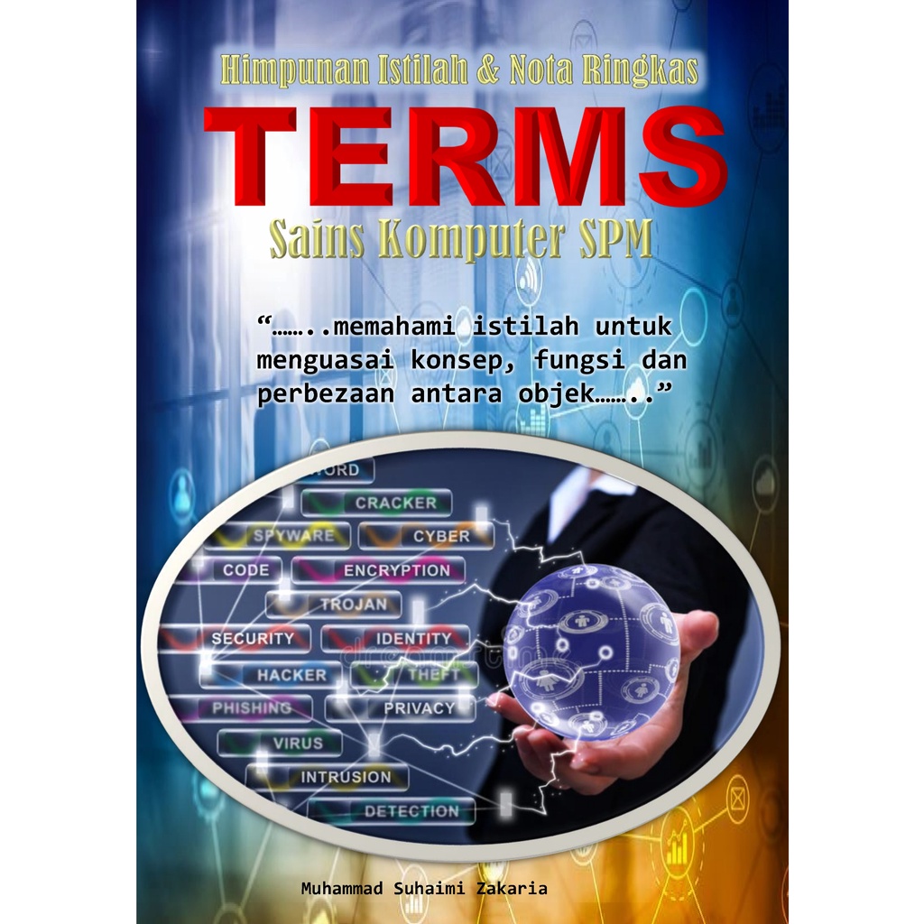 BUKU SAINS KOMPUTER: TERMS - HIMPUNAN ISTILAH DAN NOTA RINGKAS