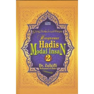 (LIMITED STOCK) HIMPUNAN HADIS MODAL INSAN JILID 2 - Datuk Dr. Zulkifli Al-Bakri
