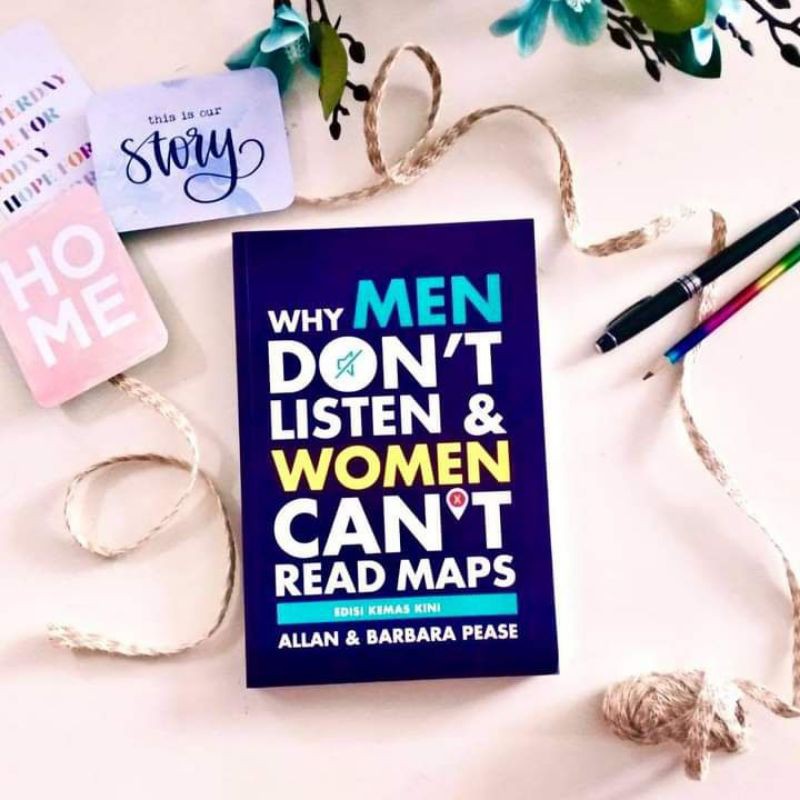 Why Men Dont Listen And Women Cant Read Maps Allan And Barbara Pease
