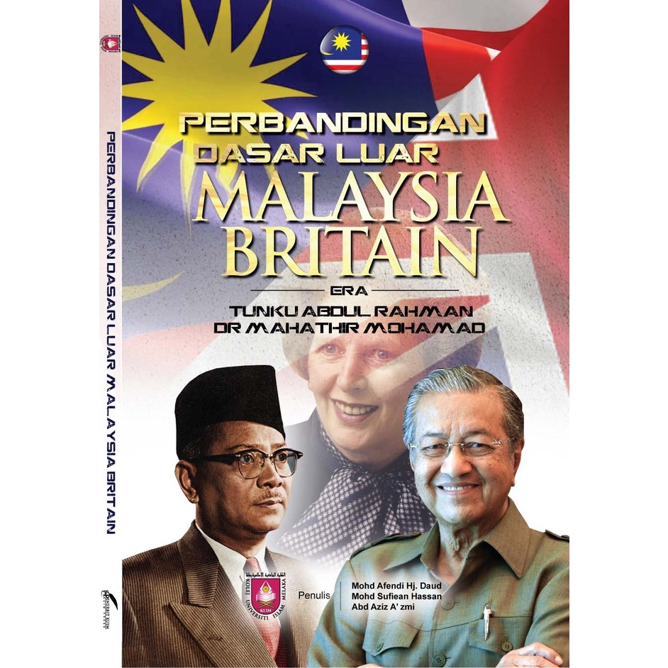 New Perbandingan Dasar Luar Malaysia Britain Era Tunku Abdul Rahman Dan Dr Mahathir Mohamad Shopee Malaysia