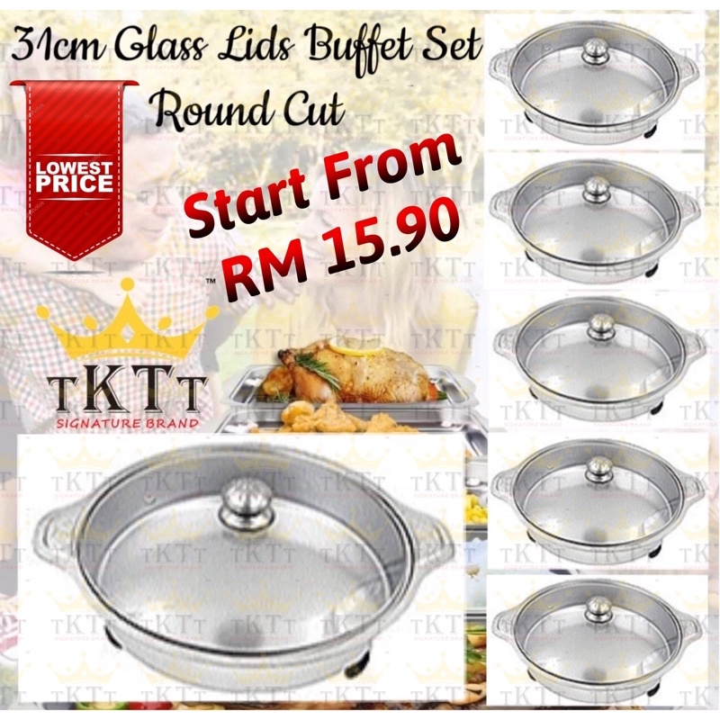 TKTT 31cm Round Glass Lid Stainless Steel Buffet Set Catering Serving Tray Food Pan Warmer Bekas Lauk Katering Serbaguna