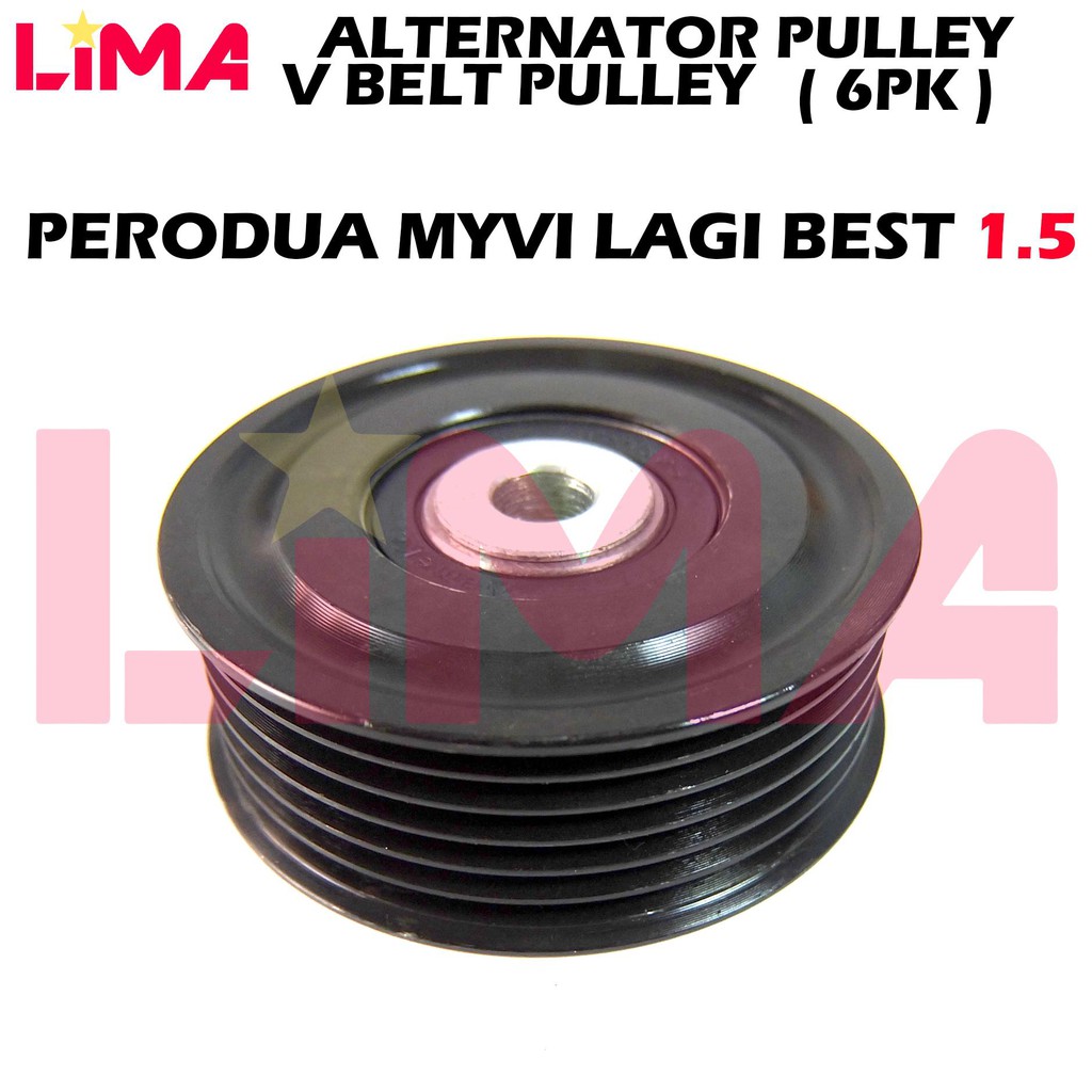 Perodua Myvi Lagi Best 1 5 Fan Belt Pulley Alternator Pulley 2012 2017 Shopee Malaysia