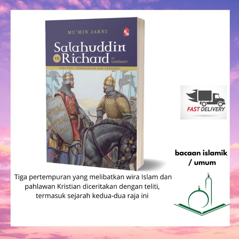 Buku Sejarah Islam : Sultan Salahuddin al-Ayubbi dan Raja Richard the Lionheart / Raja Islam & Kristian