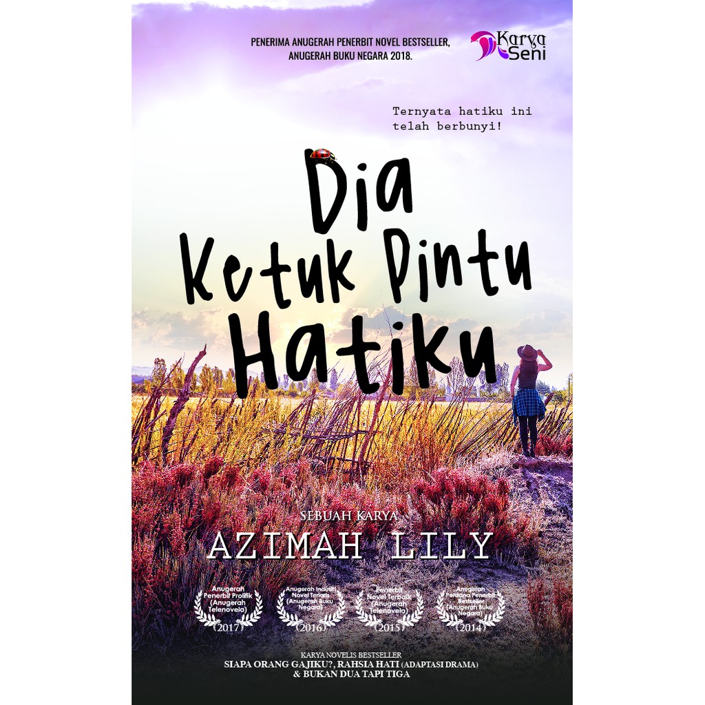 Novel: DIA KETUK PINTU HATIKU | Penulis: Azimah Lily ...