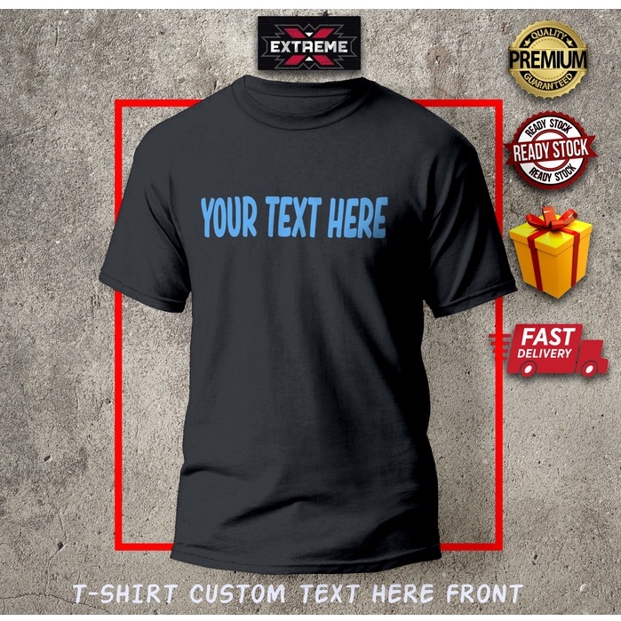 T-Shirt Custom Printed YOUR TEXT HERE black version (cotton 160gsm ...