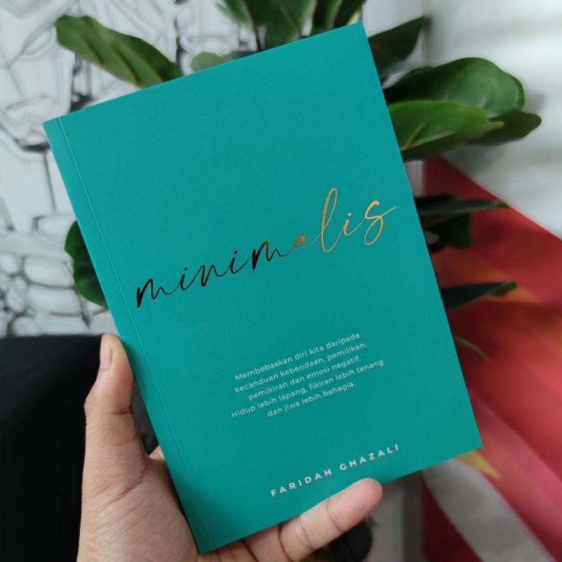 Featured image of Minimalis by Faridah Ghazali (Buku motivasi/ buku nasihat/ tarbiah/ motivational book)
