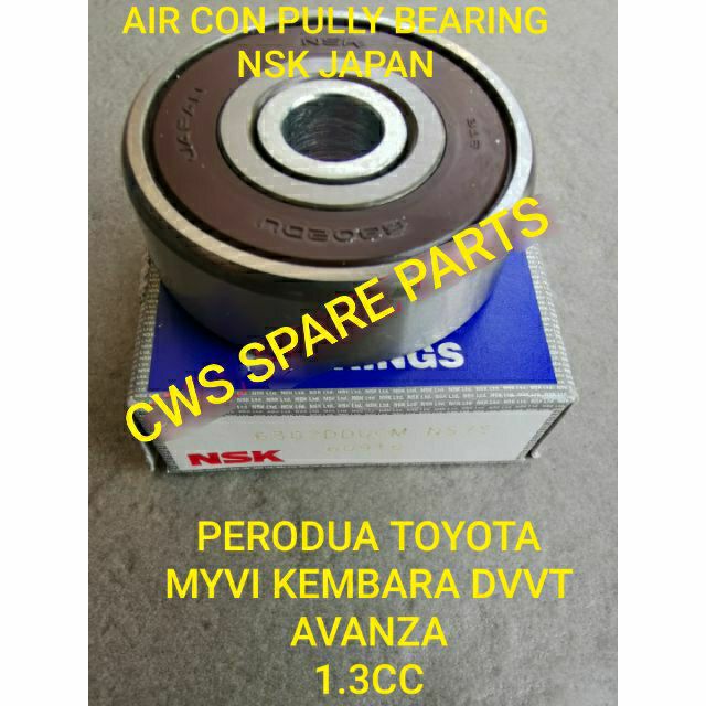 NSK JAPAN AIR CON IDLER PULLEY BEARING PERODUA TOYOTA MYVI AVANZA DVVT