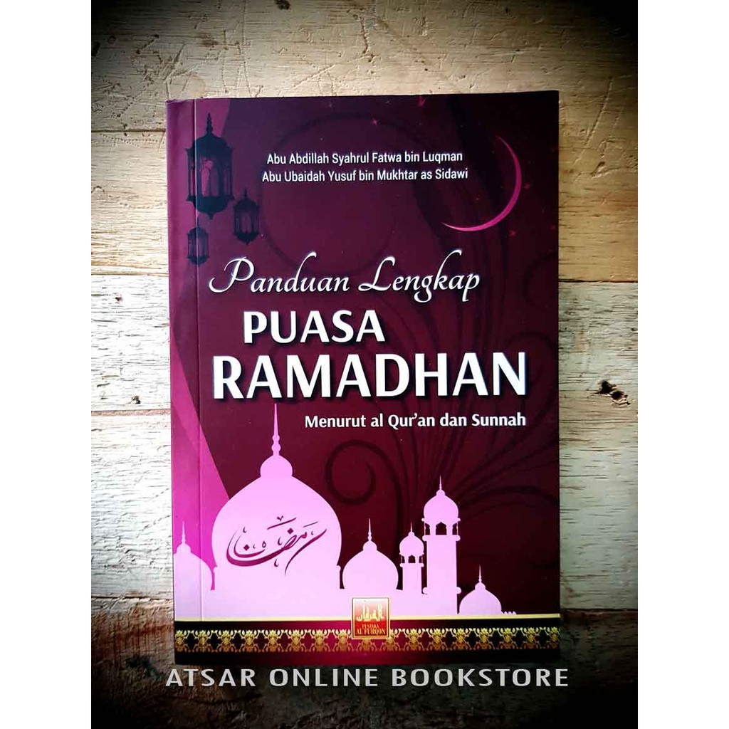 Panduan Lengkap Puasa Ramadhan Menurut Al Quran Dan As Sunnah Shopee Malaysia