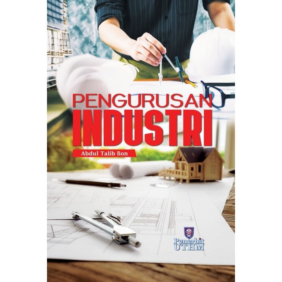 Pengurusan Industri - Abdul Talib Bon