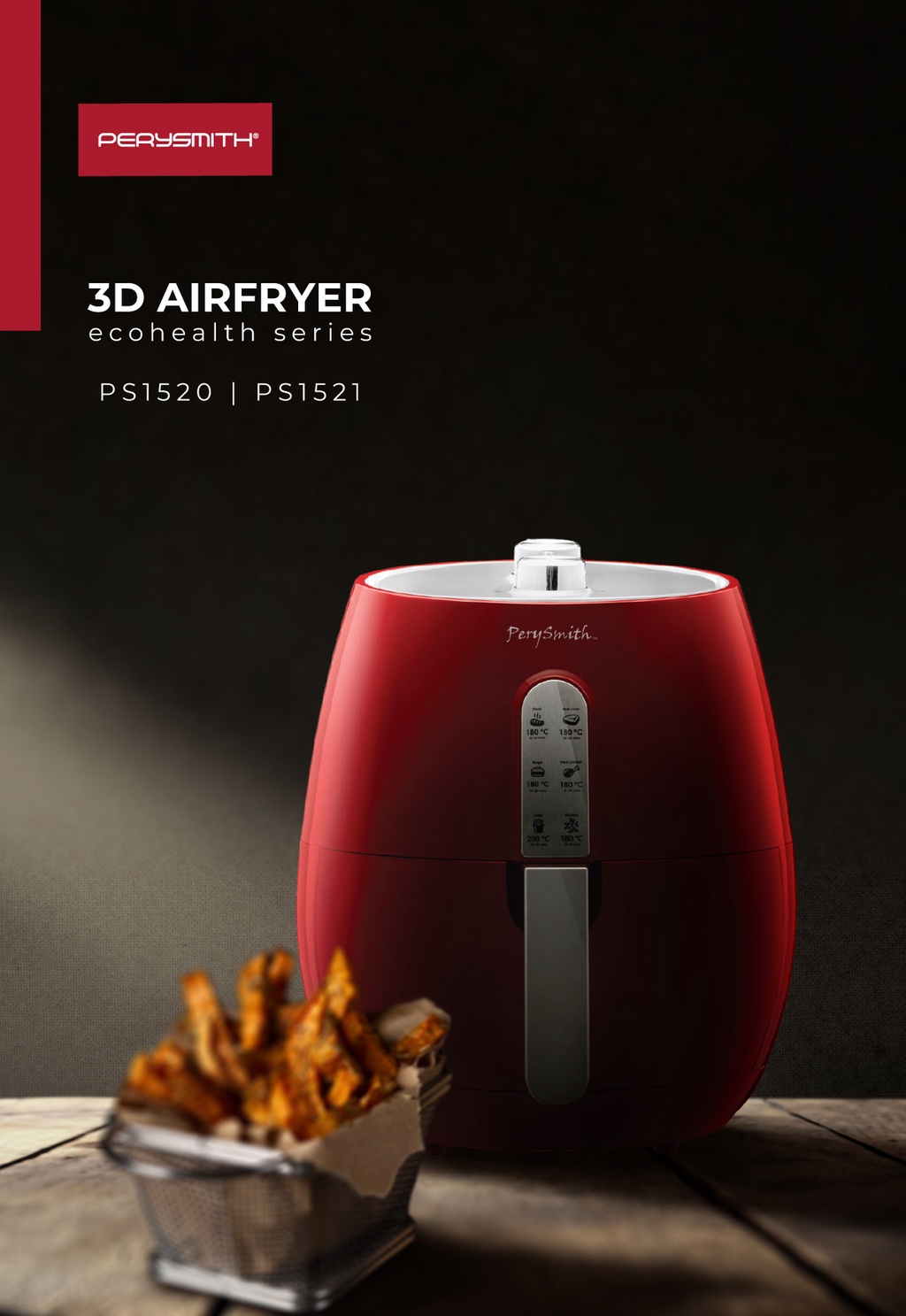 PERYSMITH PS1521 AIR FRYER PerySmith Malaysia